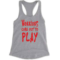Warriors Come Out To Play  Racerback Tank Top for Women Heather Grey