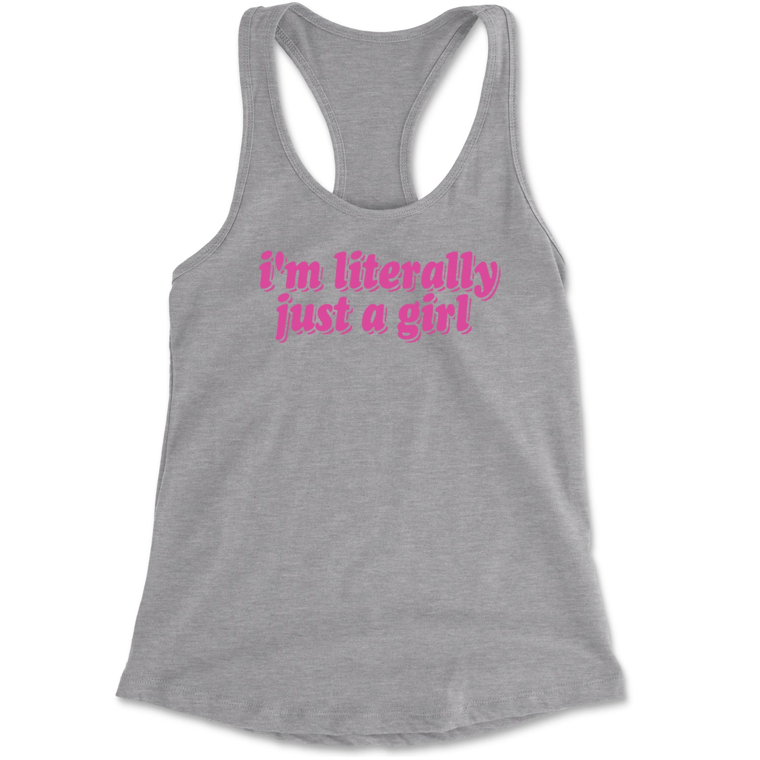 I'm Literally Just A Girl Racerback Tank Top for Women Black
