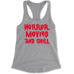 Horror Movies and Chill Racerback Tank Top for Women Heather Grey