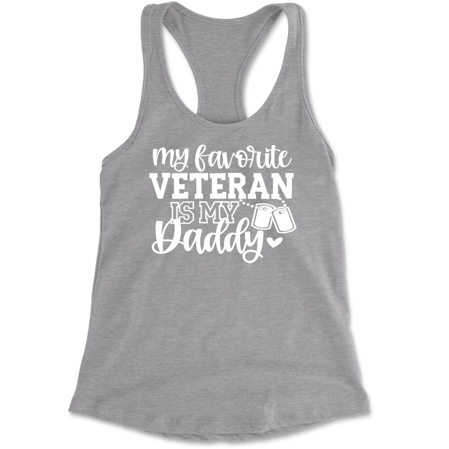 My Favorite Veteran Is My Daddy Racerback Tank Top for Women Heather Grey