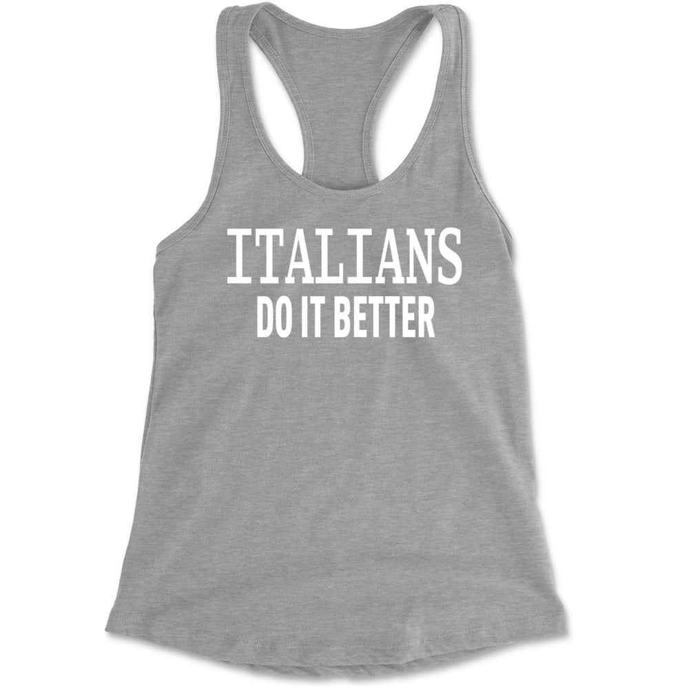 Italians Do It Better 80's Retro Celebration Racerback Tank Top for Women Heather Grey