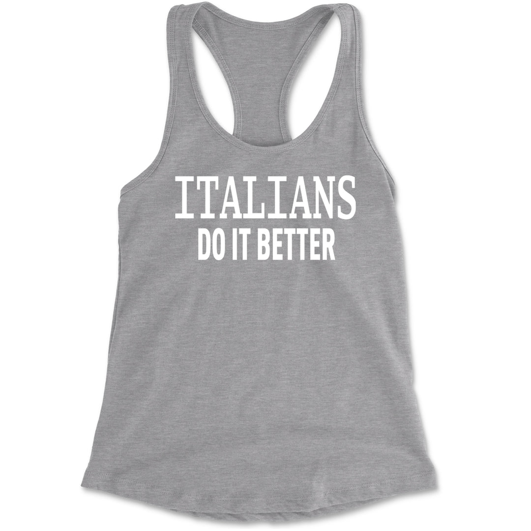 Italians Do It Better 80's Retro Celebration Racerback Tank Top for Women Heather Grey