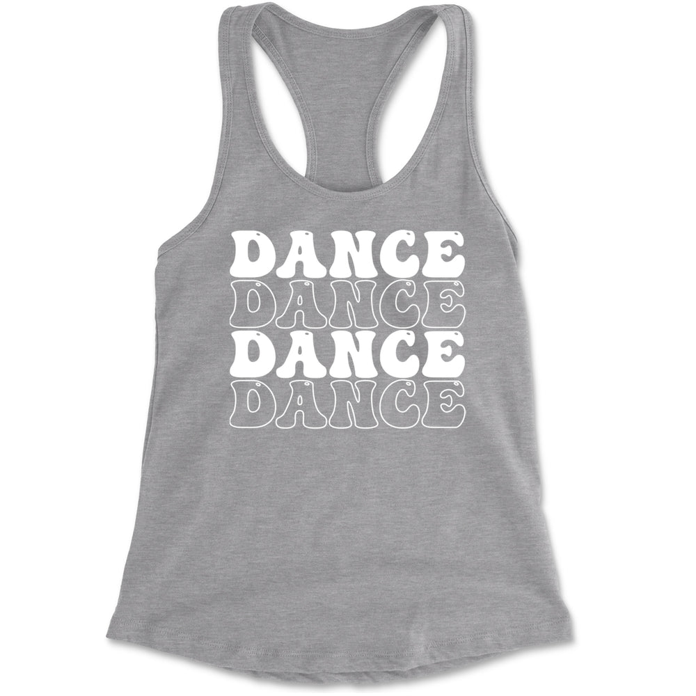 Dance Dance Dance Dance Racerback Tank Top for Women Heather Grey