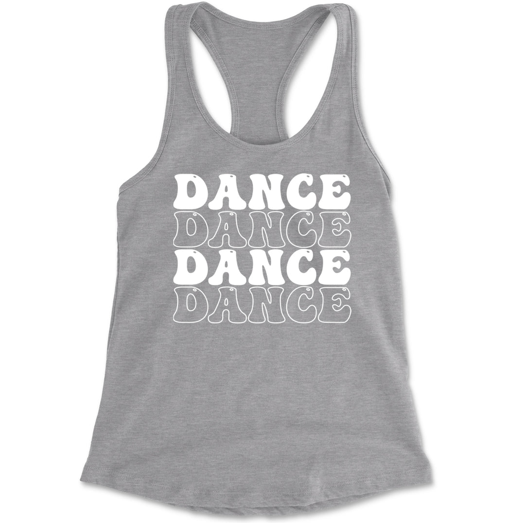 Dance Dance Dance Dance Racerback Tank Top for Women Heather Grey