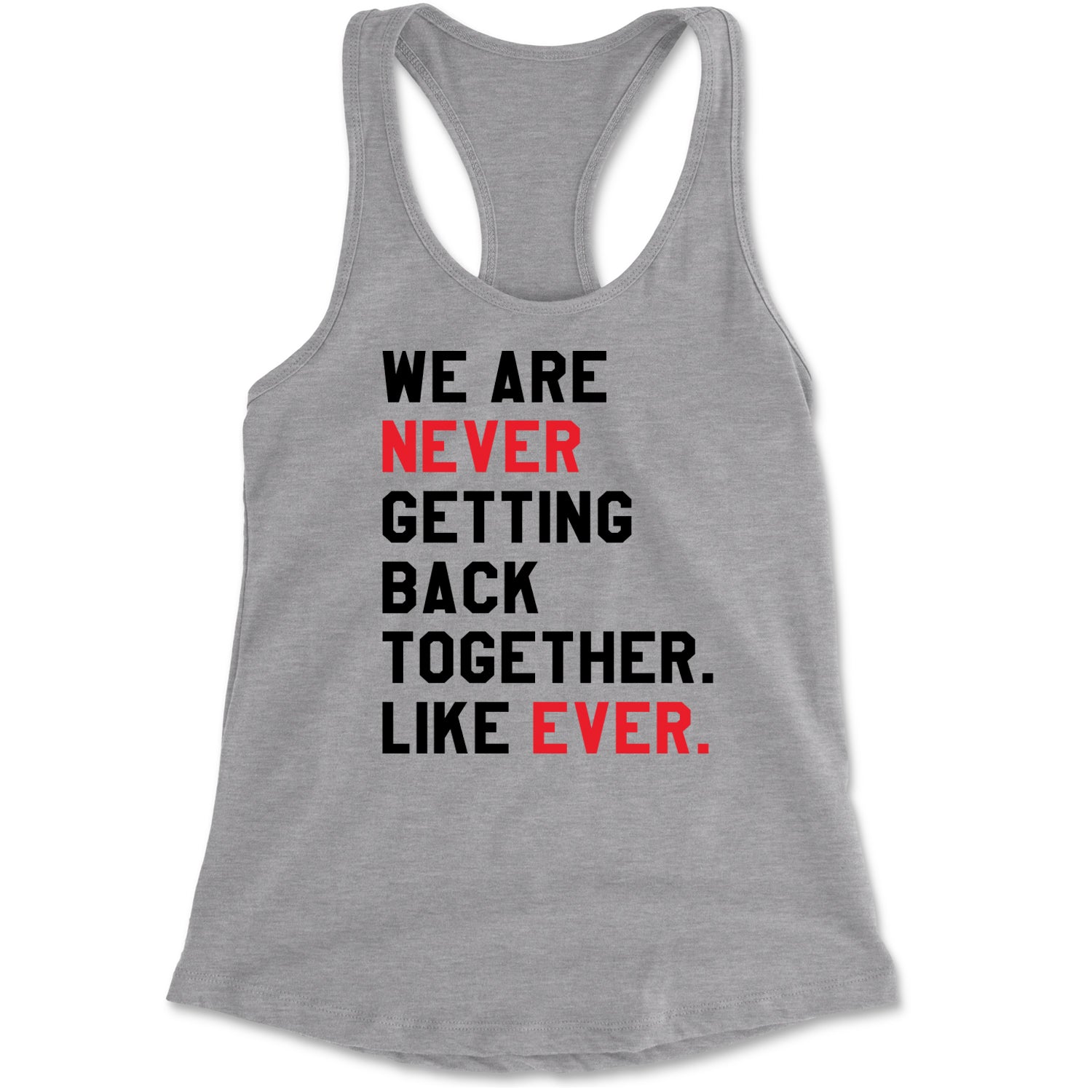 We Are Never Getting Back Together TTPD Eras Outfit Racerback Tank Top for Women Heather Grey