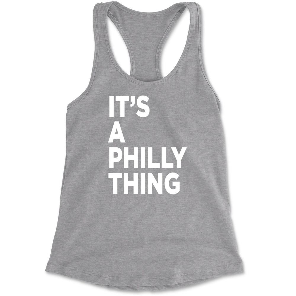 PHILLY It's A Philly Thing Racerback Tank Top for Women Heather Grey