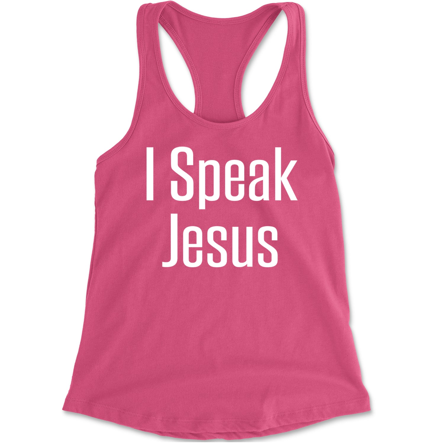 I Speak Jesus Embrace Your Faith Racerback Tank Top for Women Hot Pink