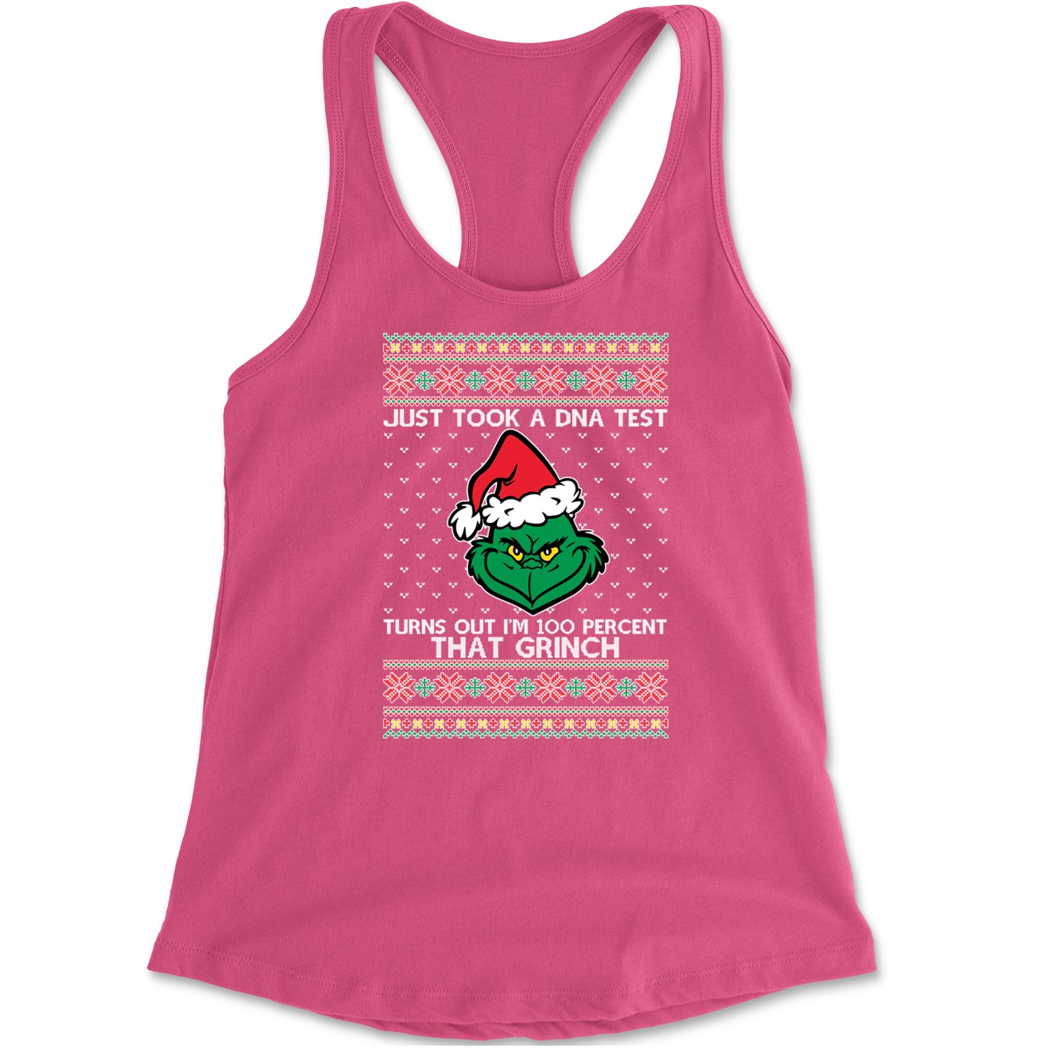 One Hundred Percent That Gr-nch Ugly Christmas Racerback Tank Top for Women Hot Pink