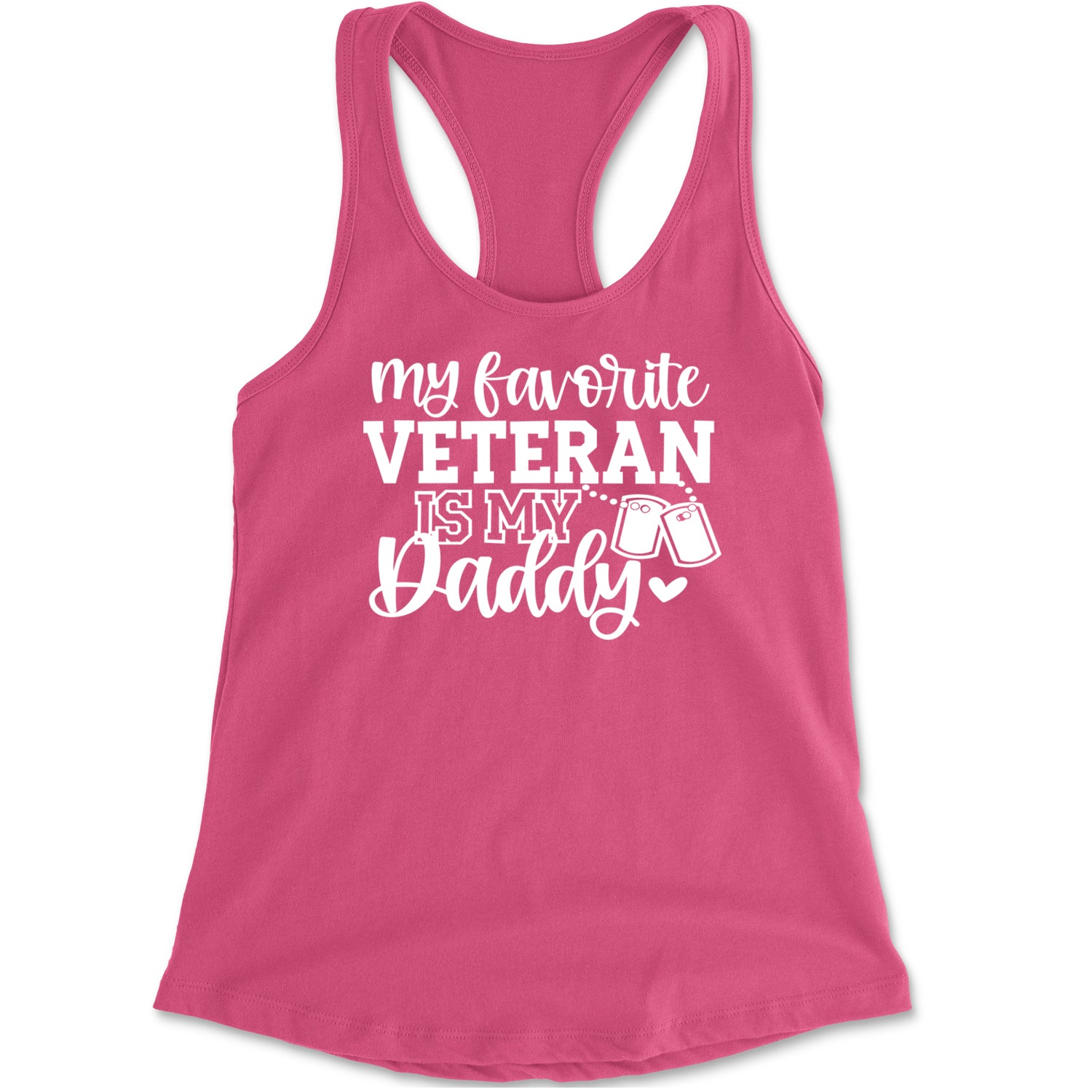 My Favorite Veteran Is My Daddy Racerback Tank Top for Women Hot Pink