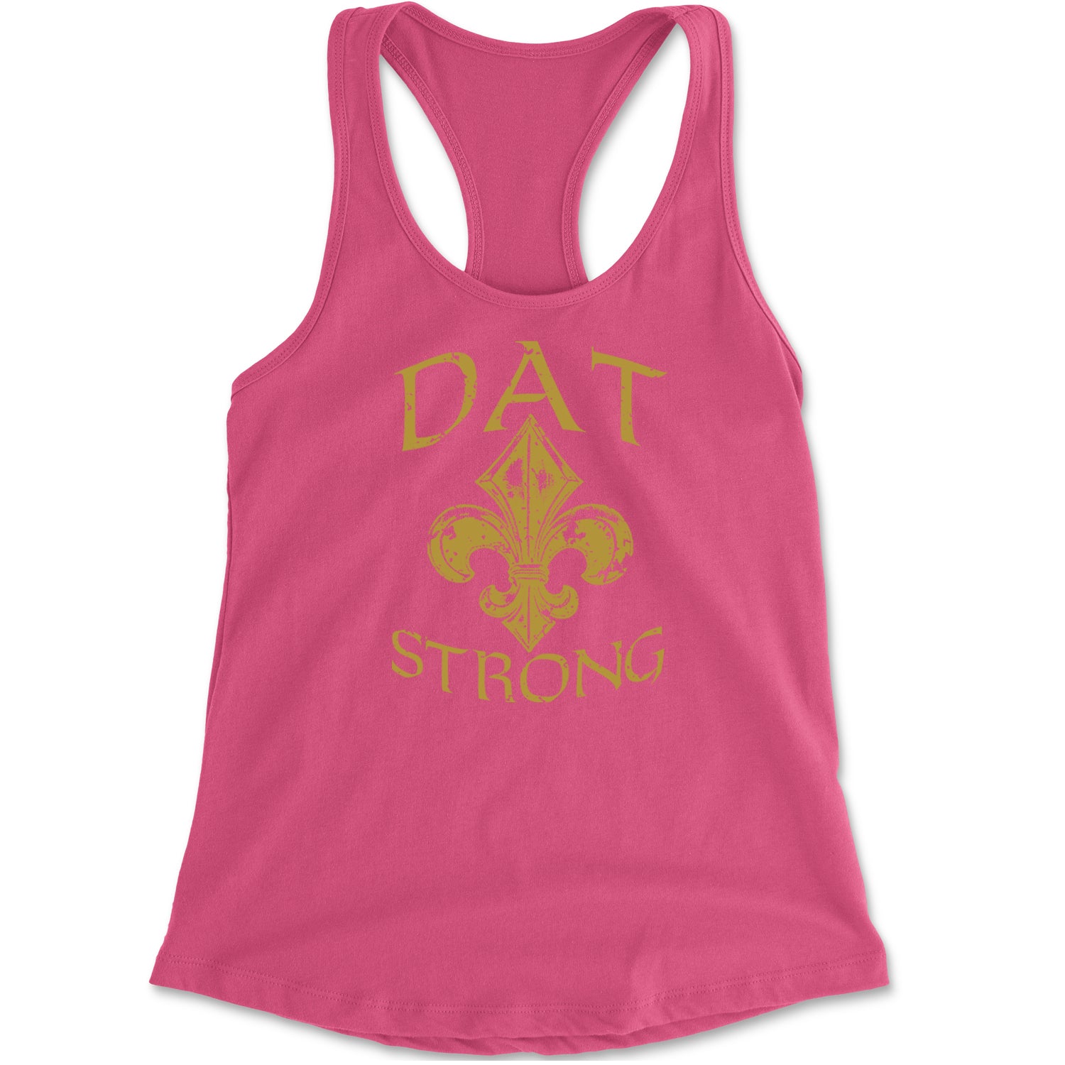 Dat Strong New Orleans   Racerback Tank Top for Women Hot Pink