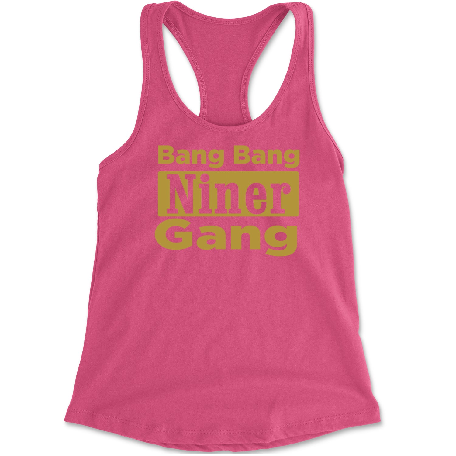 Bang Bang Niner Gang San Francisco Racerback Tank Top for Women Hot Pink