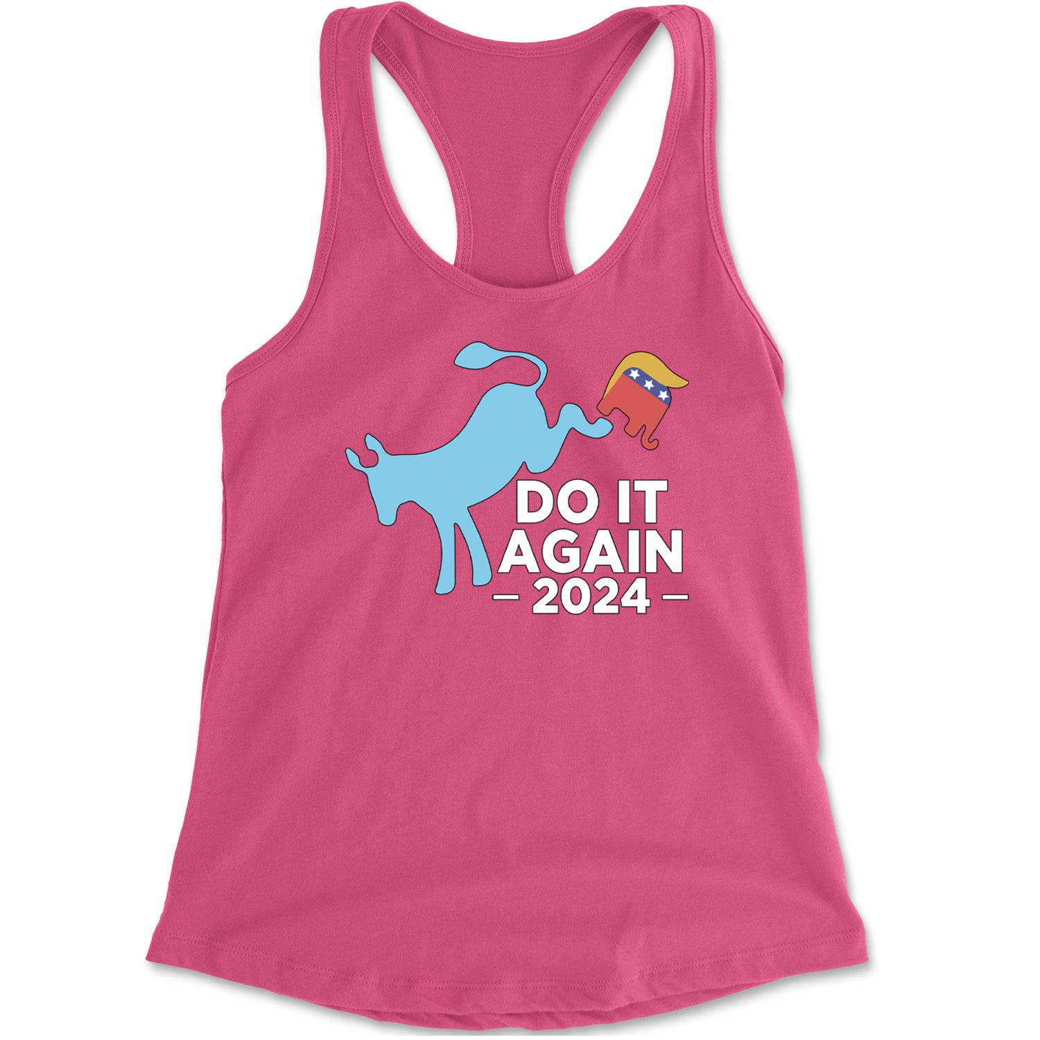 Do It Again - Democratic Donkey Kicking Republicans 2024 Political Humor Racerback Tank Top for Women Hot Pink