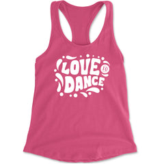 Love To Dance Racerback Tank Top for Women Hot Pink