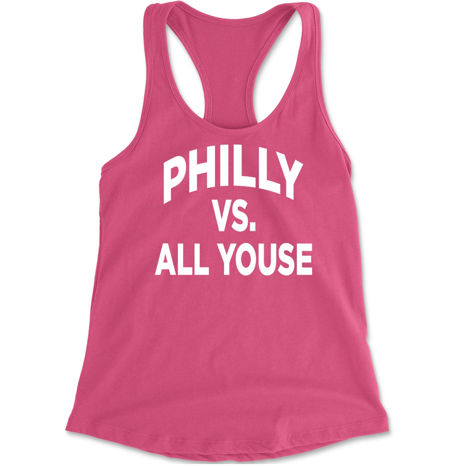 Philly Vs. All Youse Philly Thing Racerback Tank Top for Women Hot Pink