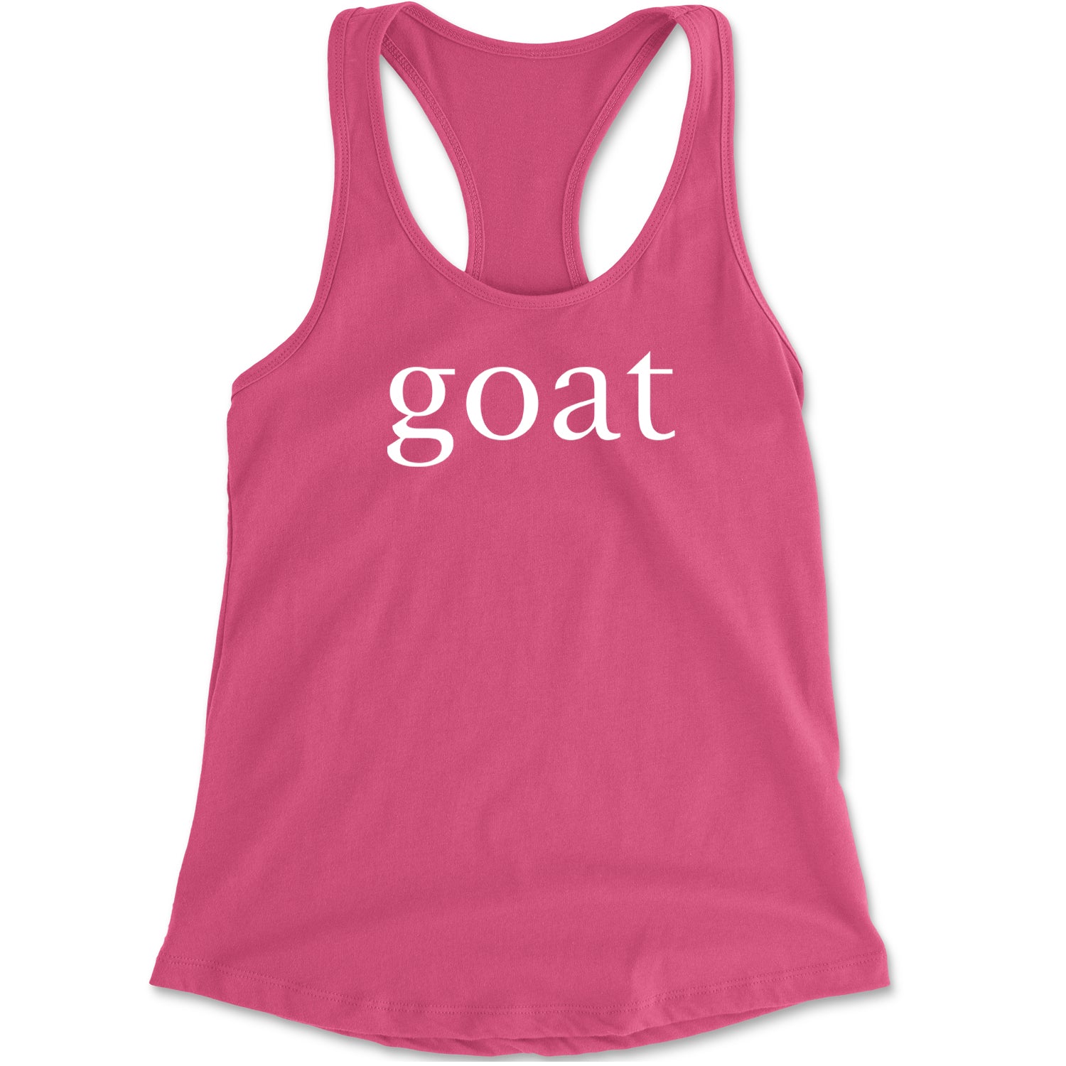 GOAT - Greatest Of All Time  Racerback Tank Top for Women Hot Pink