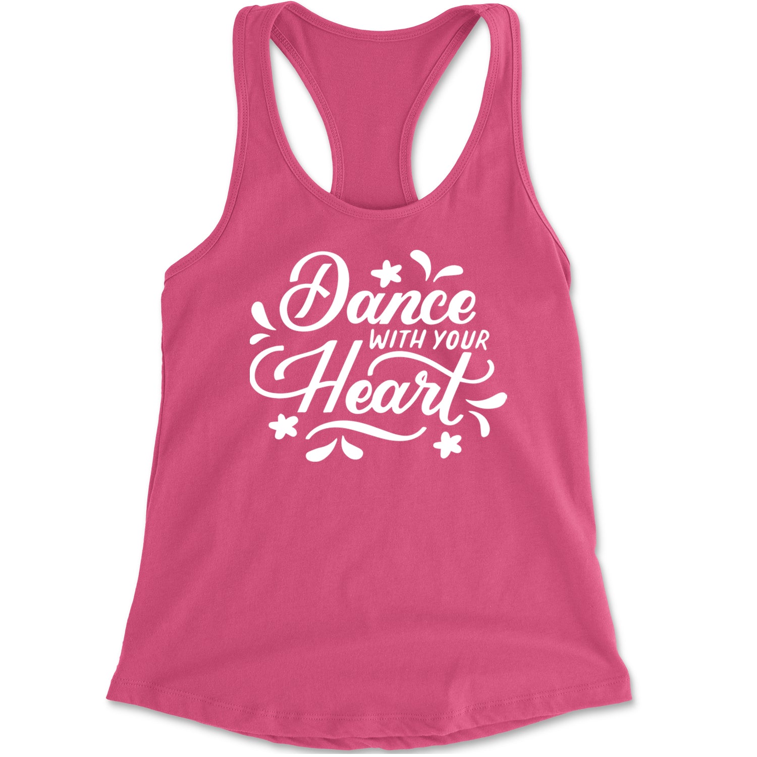 Dance With Your Heart Racerback Tank Top for Women Hot Pink