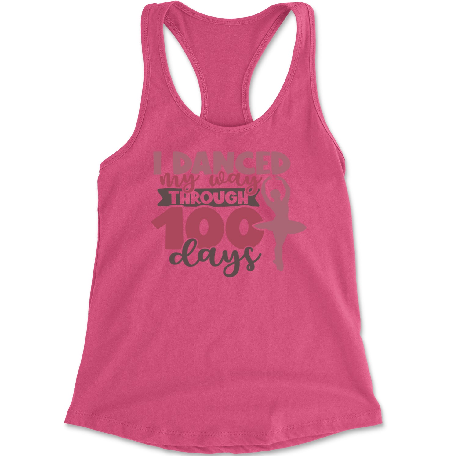 I Danced My Way Through 100 Days Of School Racerback Tank Top for Women Hot Pink