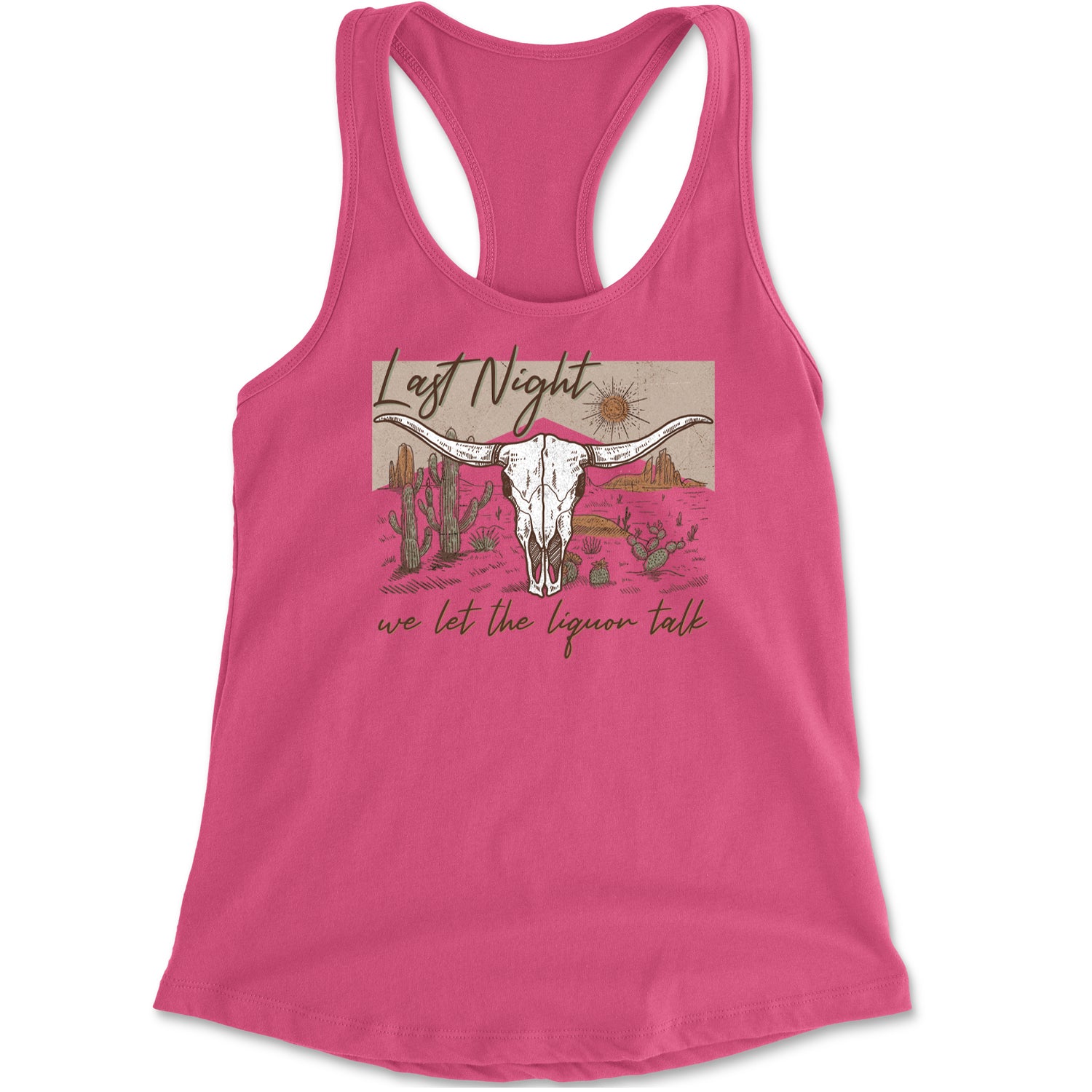 Last Night We Let The Liquor Talk Country Music Western Racerback Tank Top for Women Hot Pink