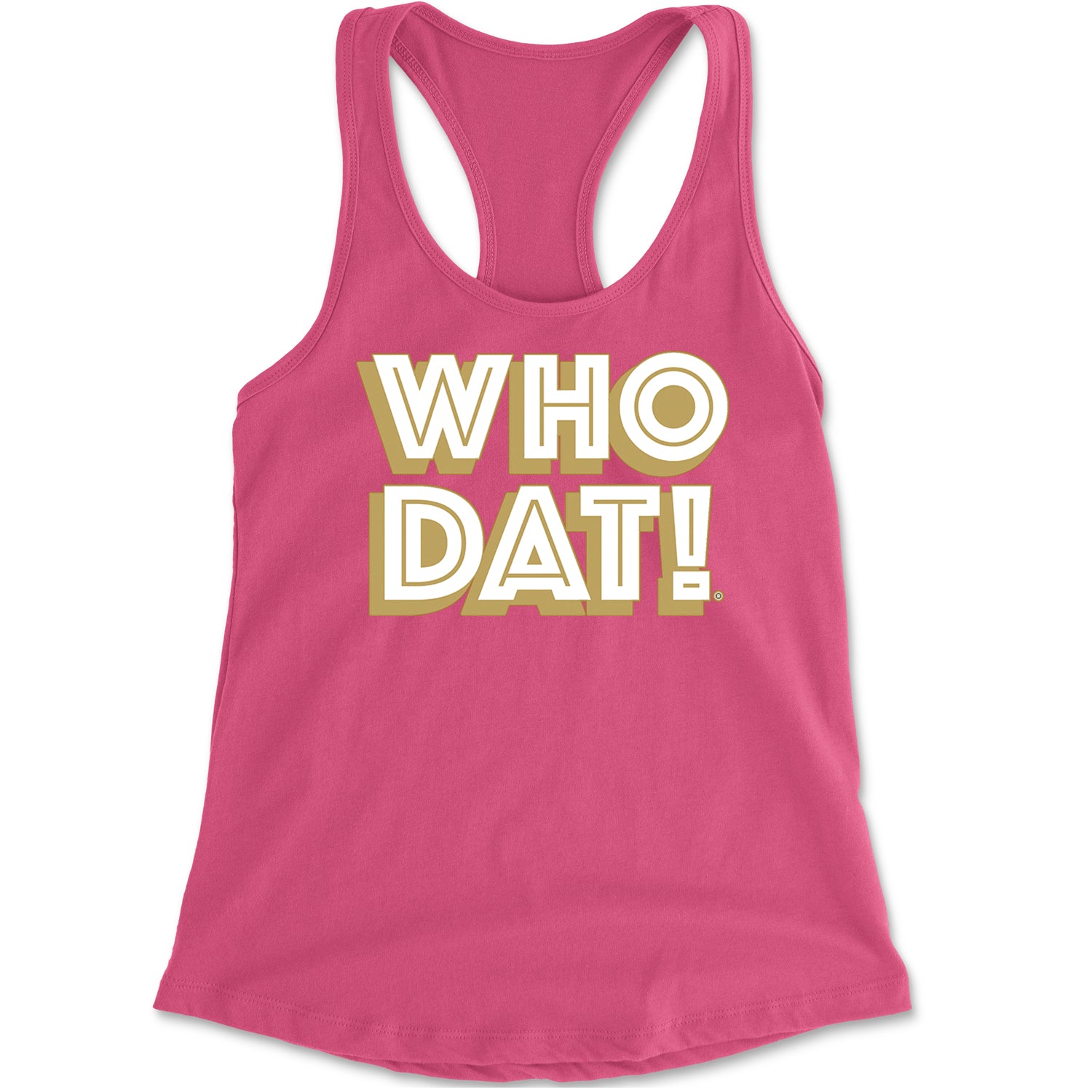 Who Dat Nation Big Bold New Orleans Racerback Tank Top for Women Hot Pink