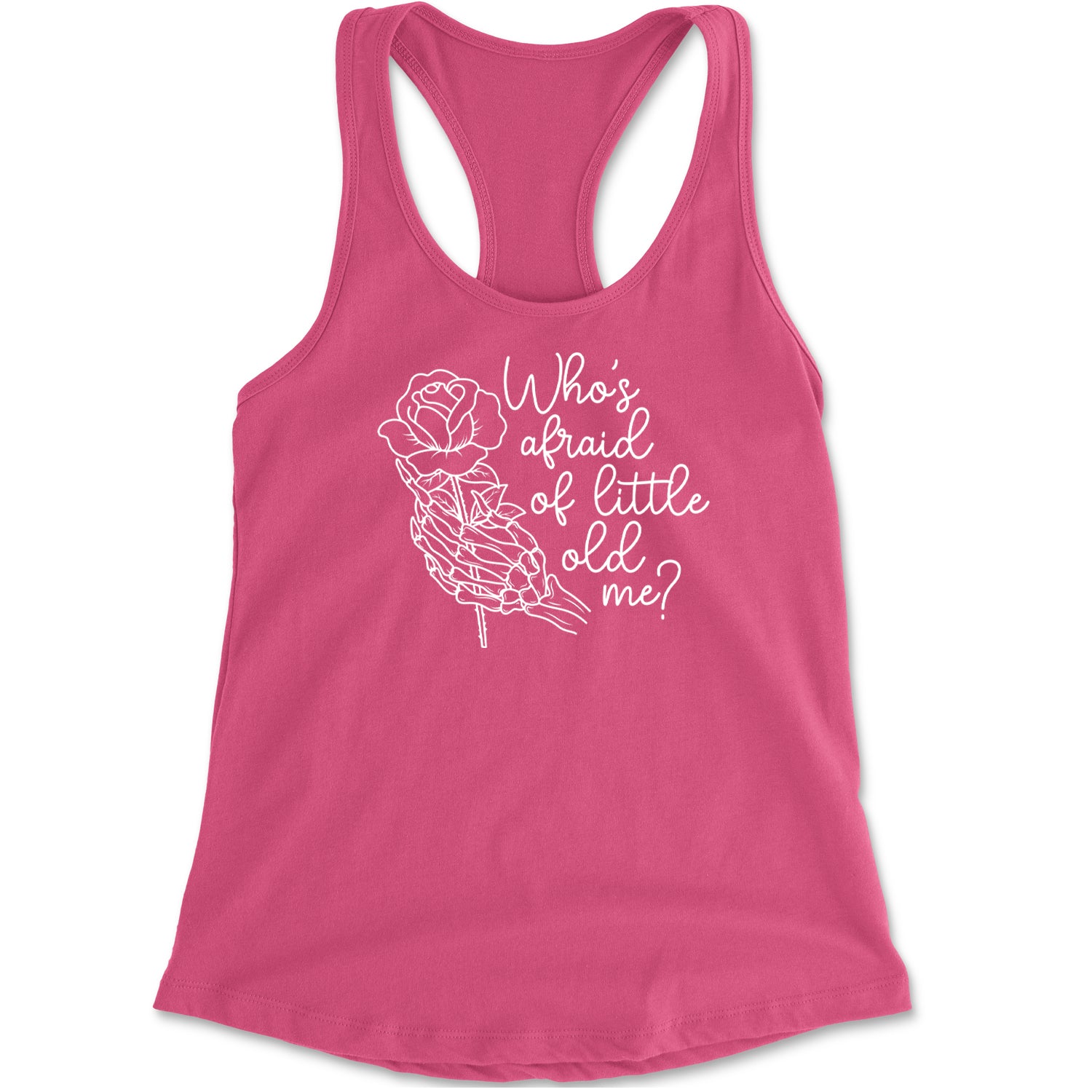 Who's Afraid Of Little Old Me Rose Skeleton Hand Racerback Tank Top for Women Hot Pink