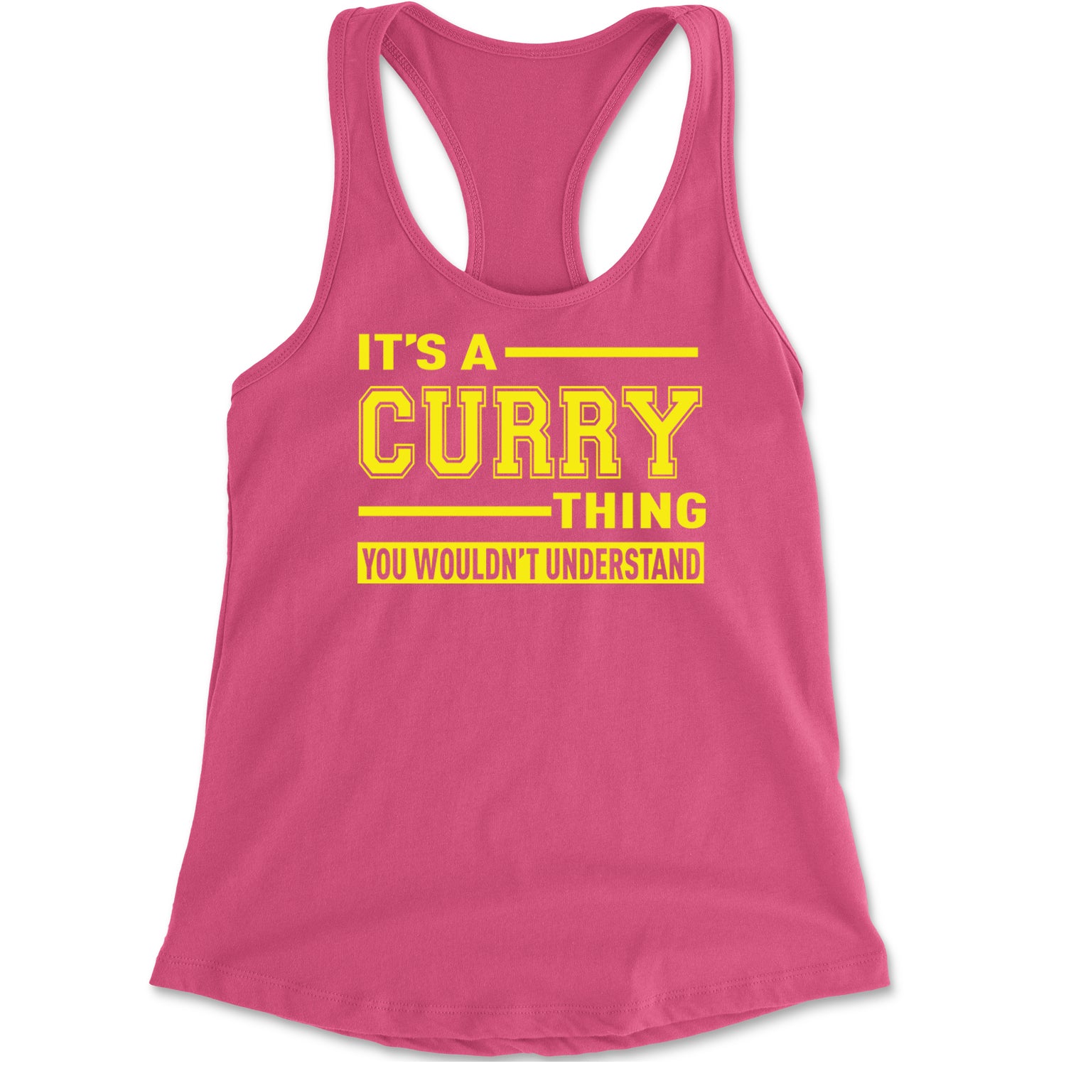 It's A Curry Thing, You Wouldn't Understand Basketball Racerback Tank Top for Women Hot Pink