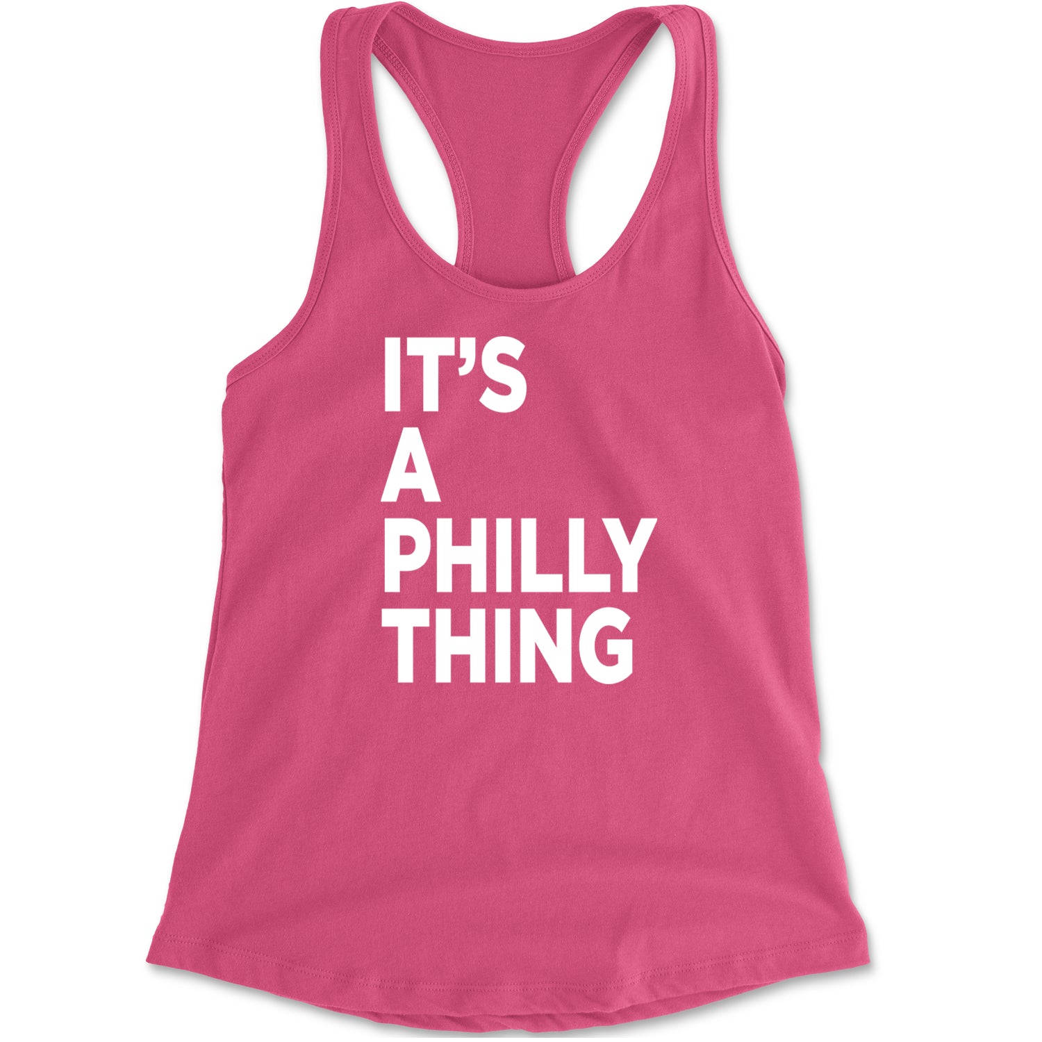 PHILLY It's A Philly Thing Racerback Tank Top for Women Hot Pink