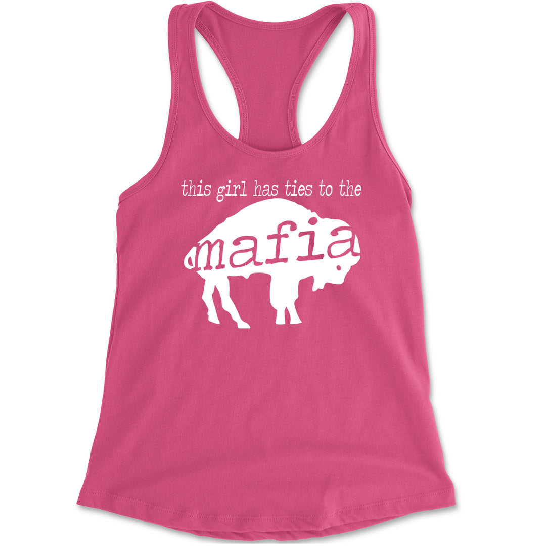 This Girl Has Ties To The Bills Mafia Racerback Tank Top for Women Hot Pink