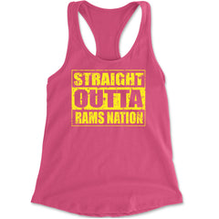 Straight Outta Rams Nation   Racerback Tank Top for Women Hot Pink