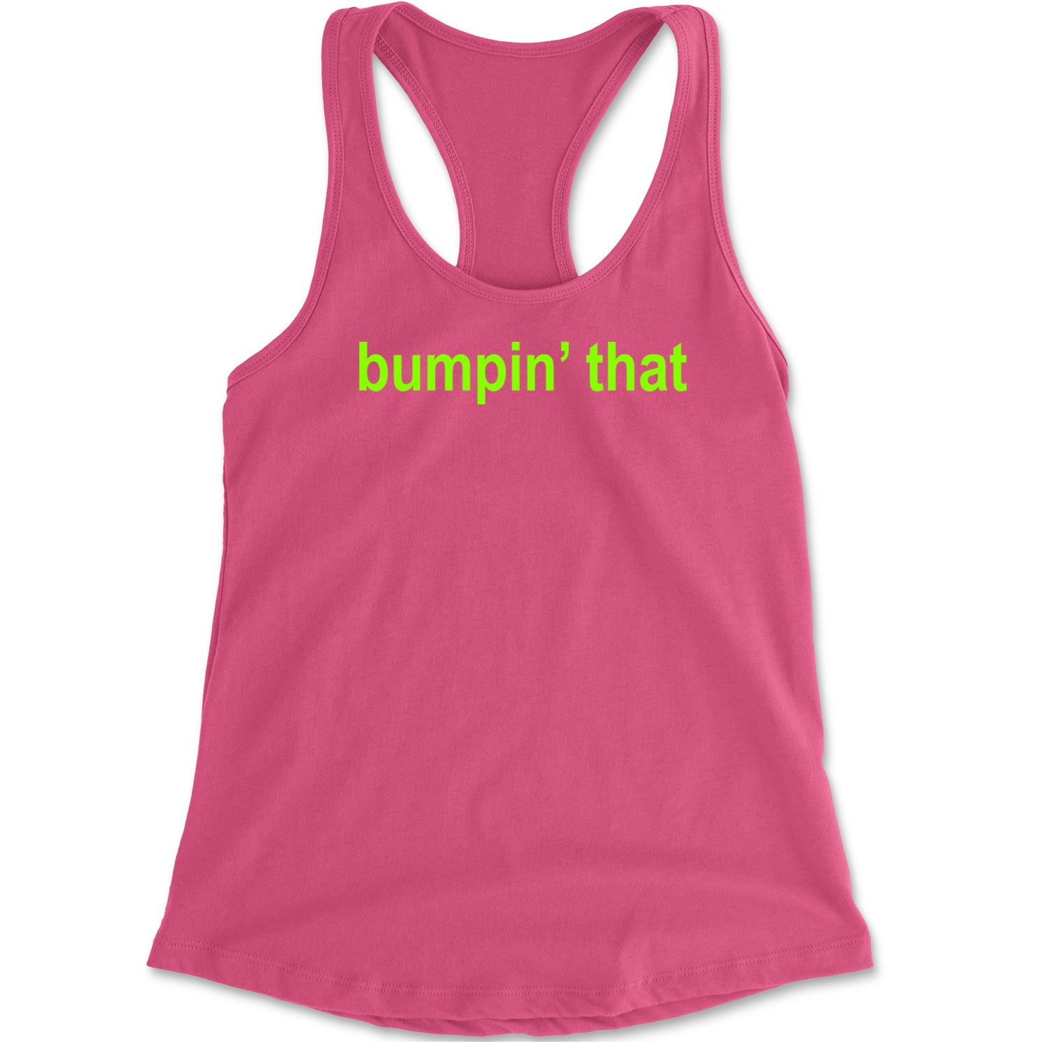 Bumpin' That Brat Music Racerback Tank Top for Women Hot Pink