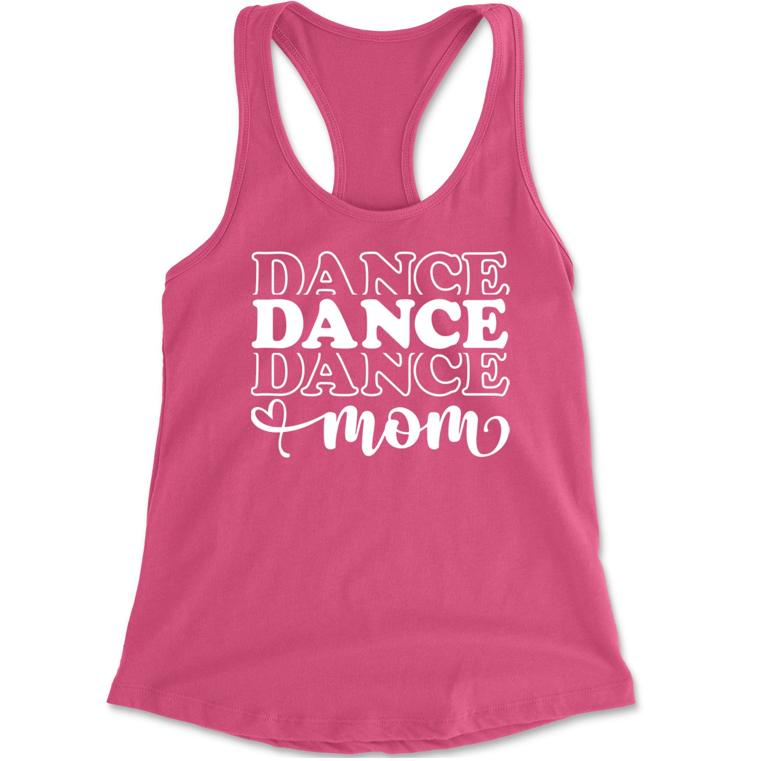 Dance Mom Racerback Tank Top for Women Hot Pink