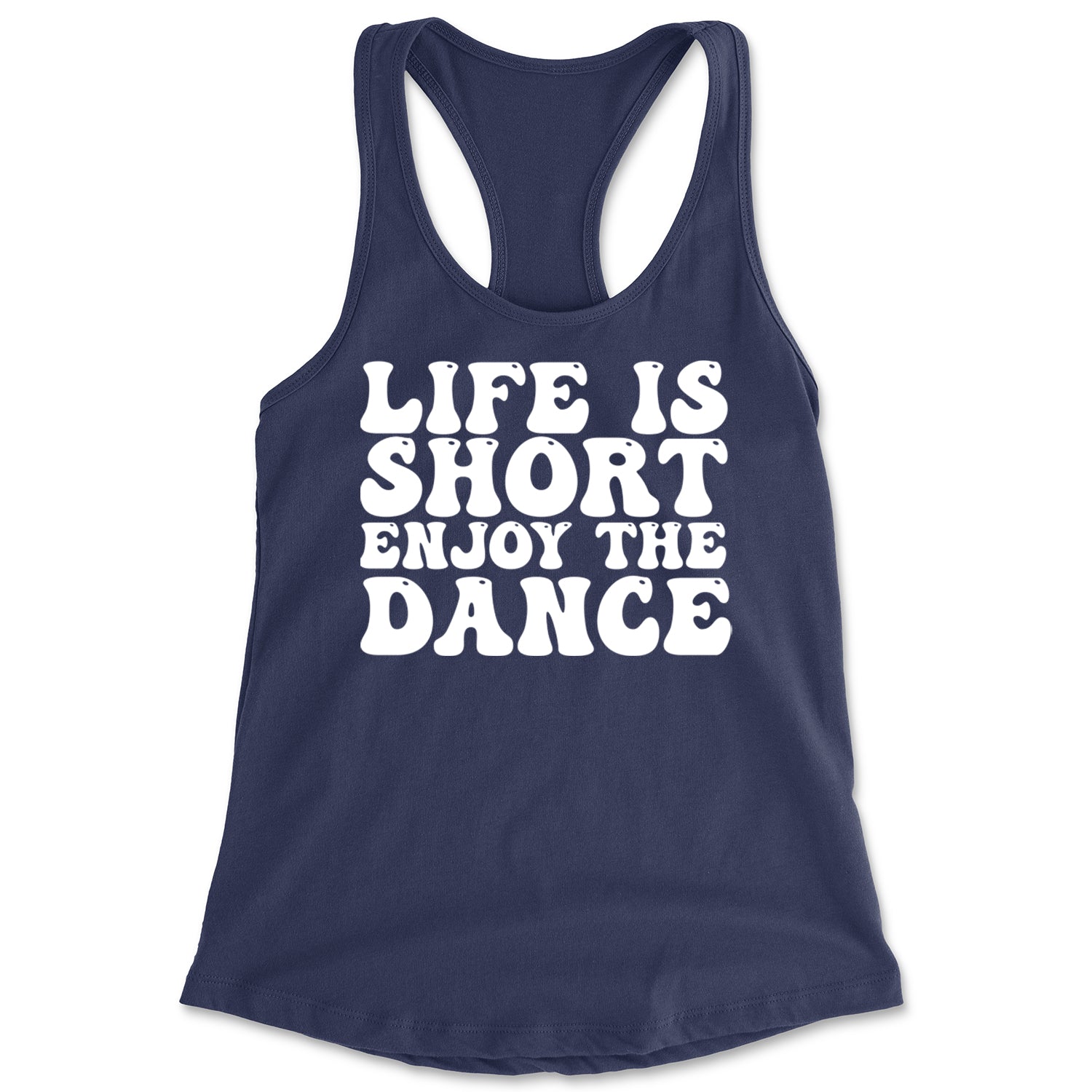 Life Is Short Enjoy The Dance Racerback Tank Top for Women Navy Blue