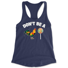 Don't Be A C-ck Sucker Funny Sarcastic Racerback Tank Top for Women Navy Blue