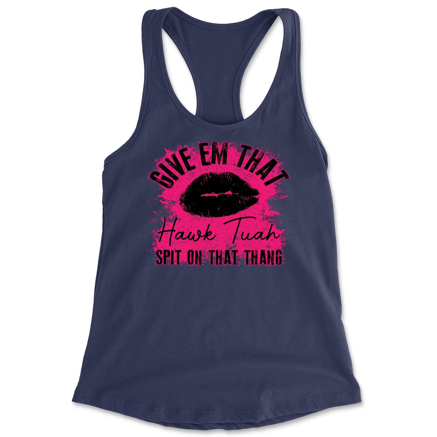 Give 'Em Hawk Tuah Spit On That Thang Racerback Tank Top for Women Navy Blue