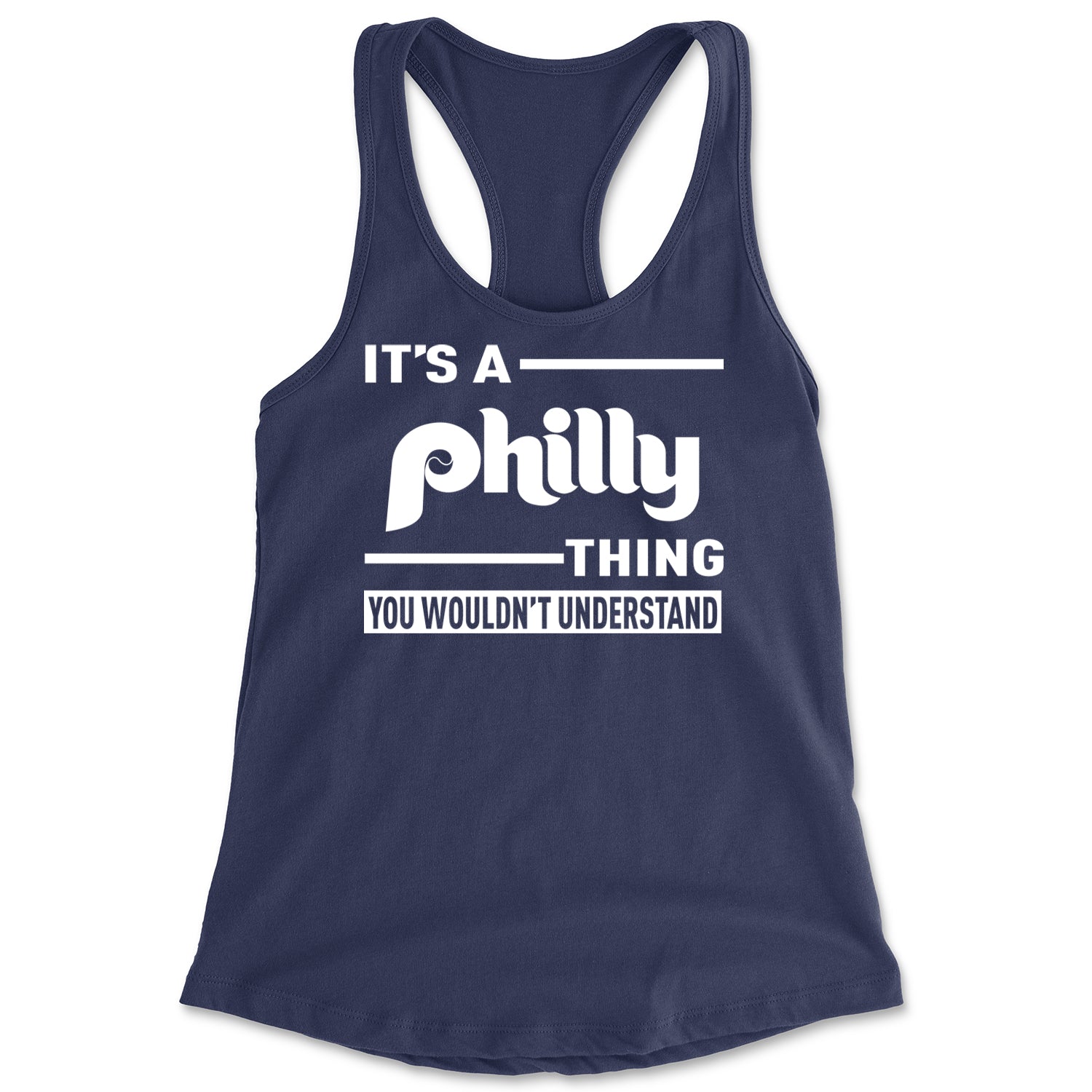 It's A Philly Thing, You Wouldn't Understand Racerback Tank Top for Women Navy Blue