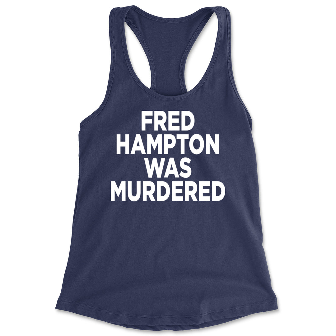 Fred Hampton Was Murdered Racerback Tank Top for Women Navy Blue