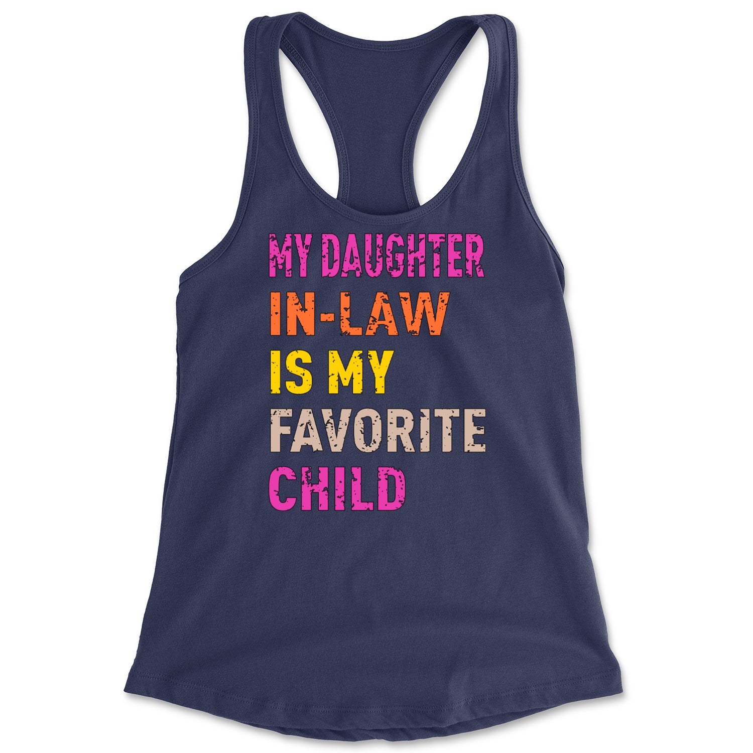 My Daughter In-Law Is My Favorite Child Meme Racerback Tank Top for Women Navy Blue