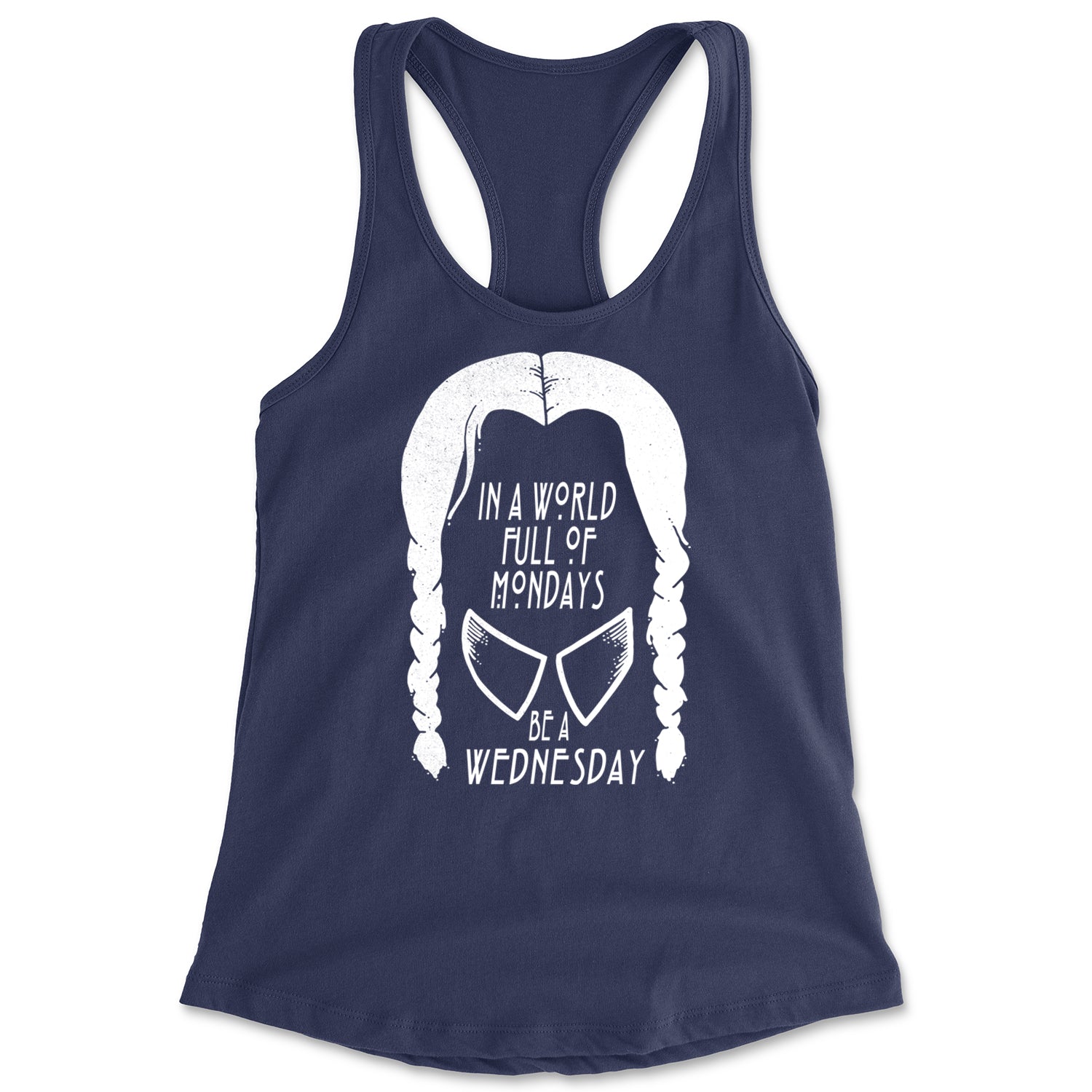 In  A World Full Of Mondays, Be A Wednesday Racerback Tank Top for Women Navy Blue