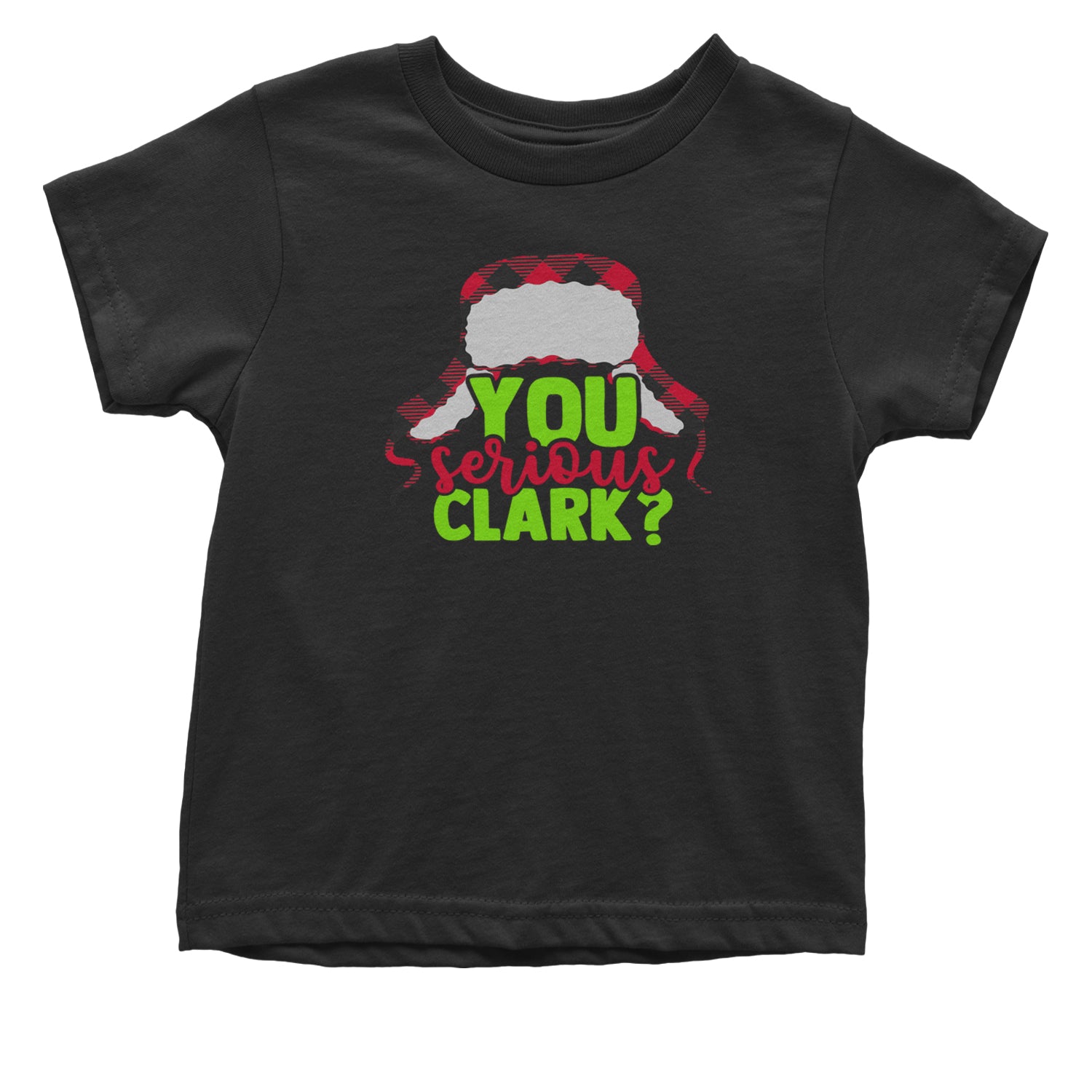 You Serious Clark? Griswold Infant One-Piece Romper Bodysuit and Toddler T-shirt Black