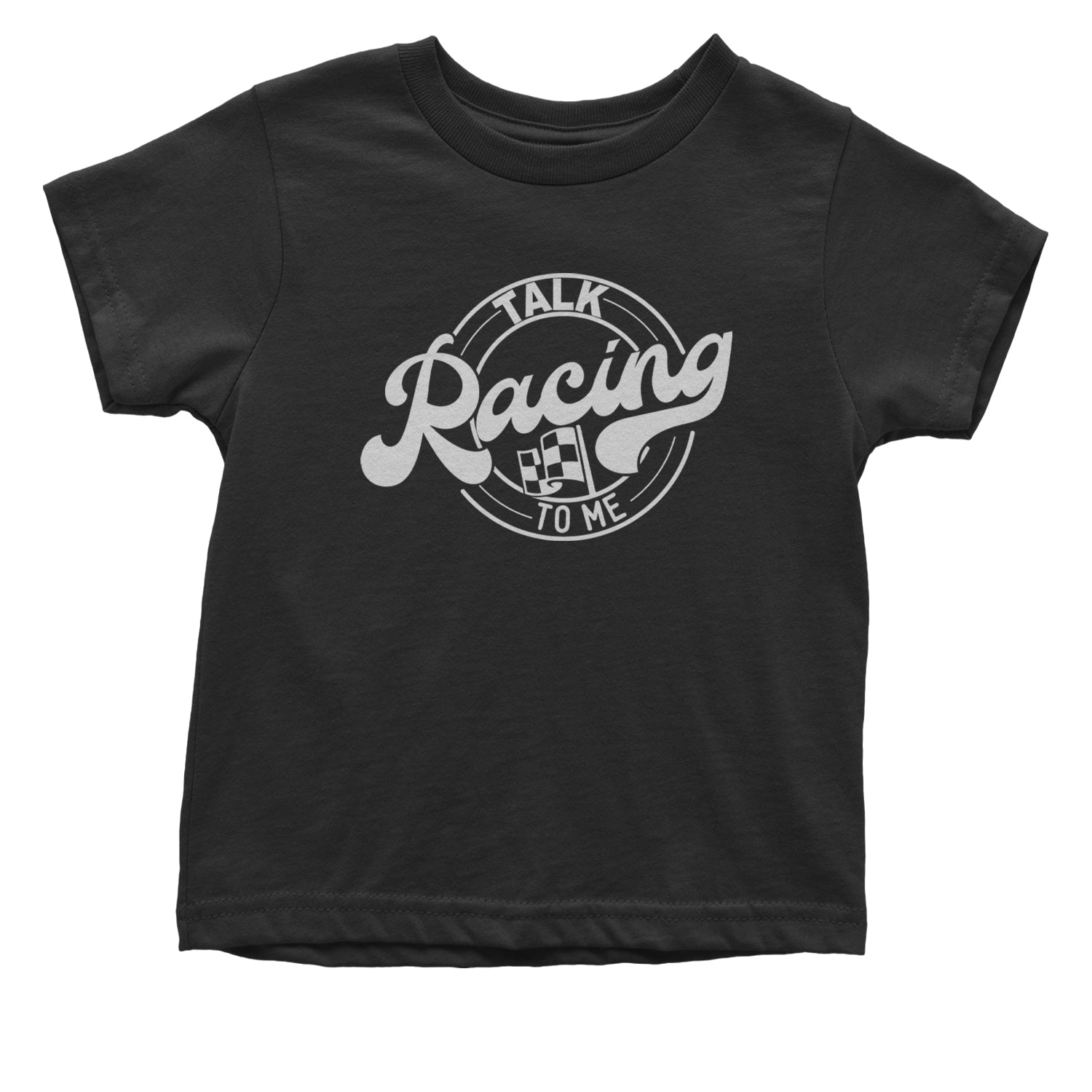 Talk Racing To Me Infant One-Piece Romper Bodysuit and Toddler T-shirt Black