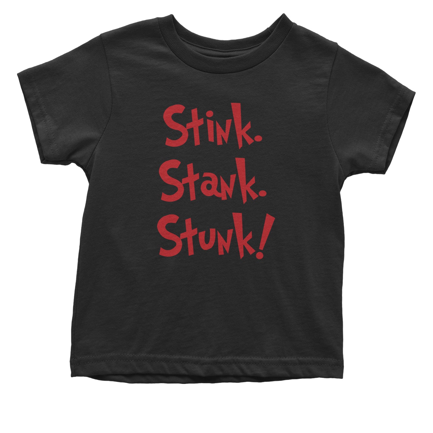 Stink Stank Stunk Gr-nch Infant One-Piece Romper Bodysuit and Toddler T-shirt Black