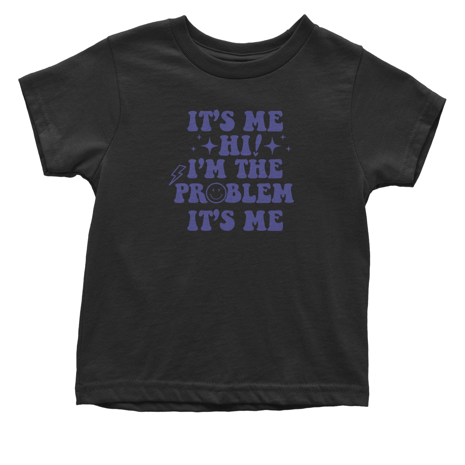 It's Me Hi I'm The Problem Infant One-Piece Romper Bodysuit and Toddler T-shirt Black