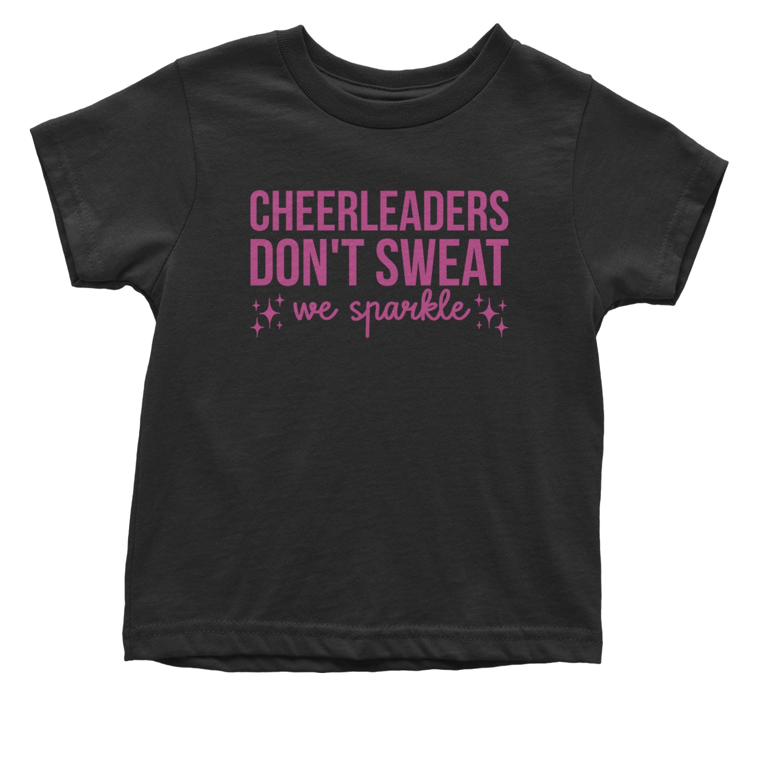 Cheerleaders Don't Sweat, We Sparkle Infant One-Piece Romper Bodysuit and Toddler T-shirt Black