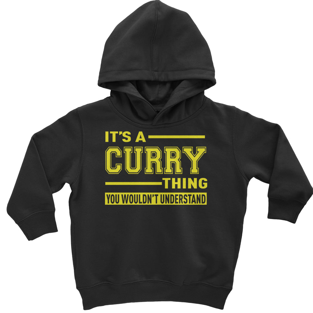 It's A Curry Thing, You Wouldn't Understand Basketball Toddler Hoodie And Infant Fleece Romper Black