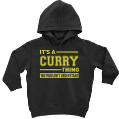 It's A Curry Thing, You Wouldn't Understand Basketball Toddler Hoodie And Infant Fleece Romper Black