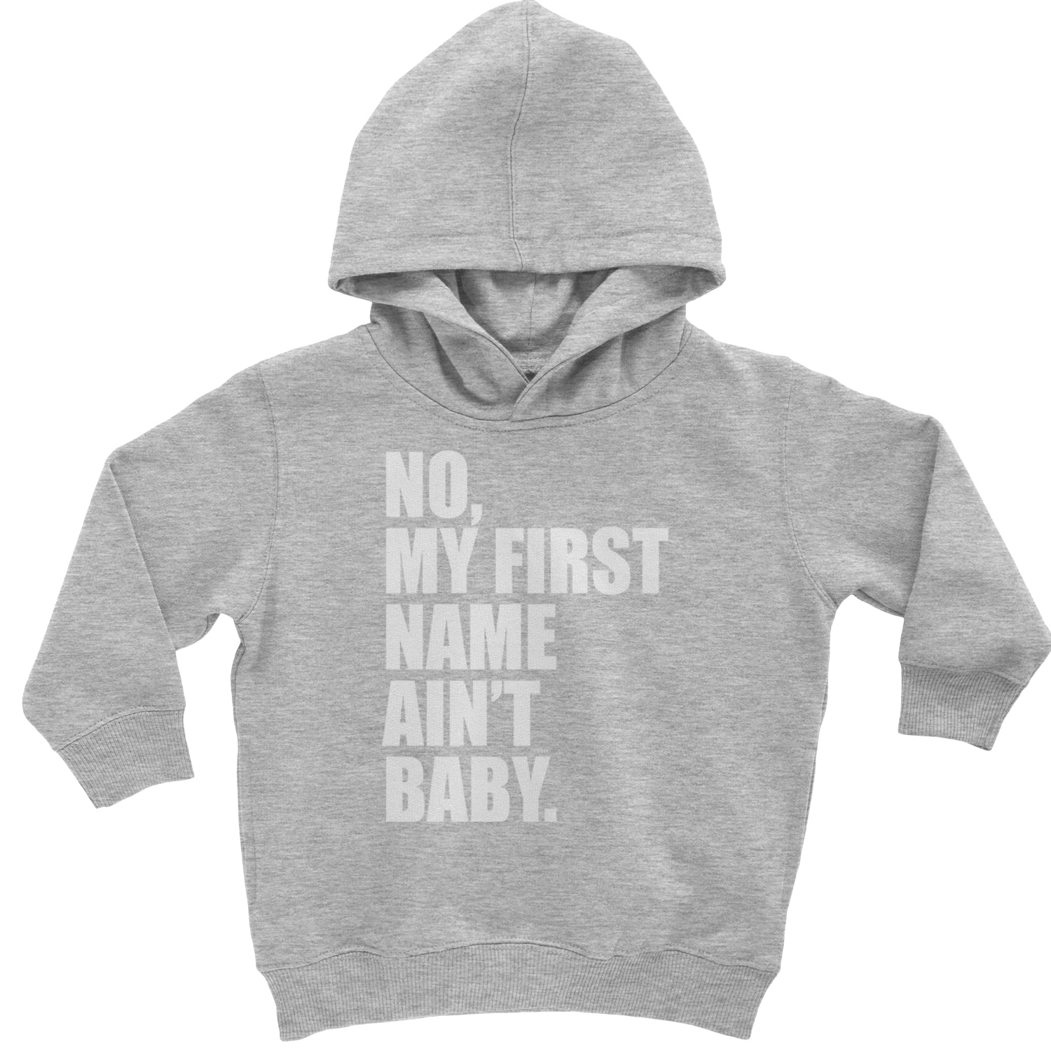 No My First Name Ain't Baby Together Again Toddler Hoodie And Infant Fleece Romper Heather Grey