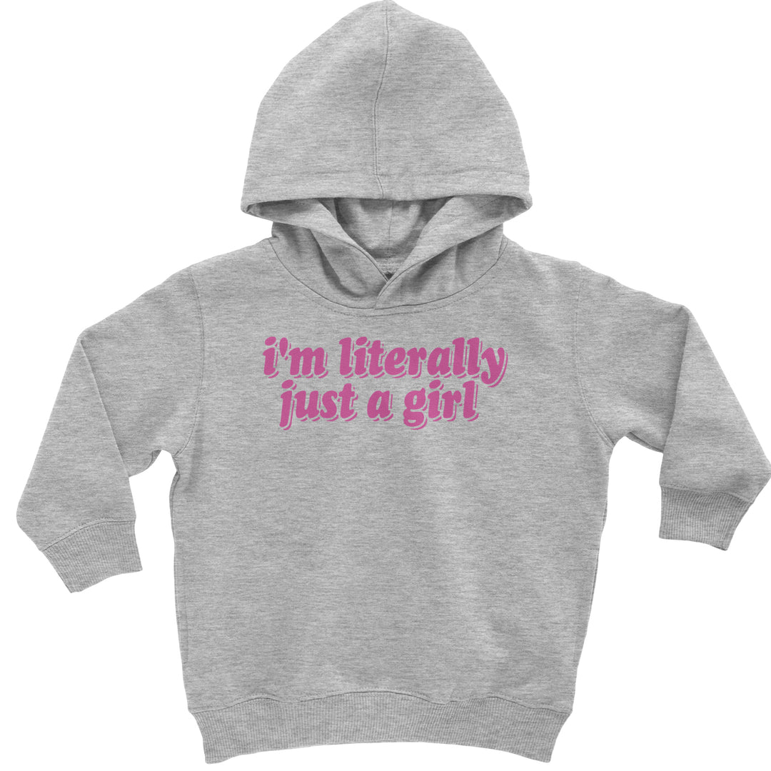 I'm Literally Just A Girl graphic on Toddler Hoodie and Baby Fleece Onesie in Heather Grey
