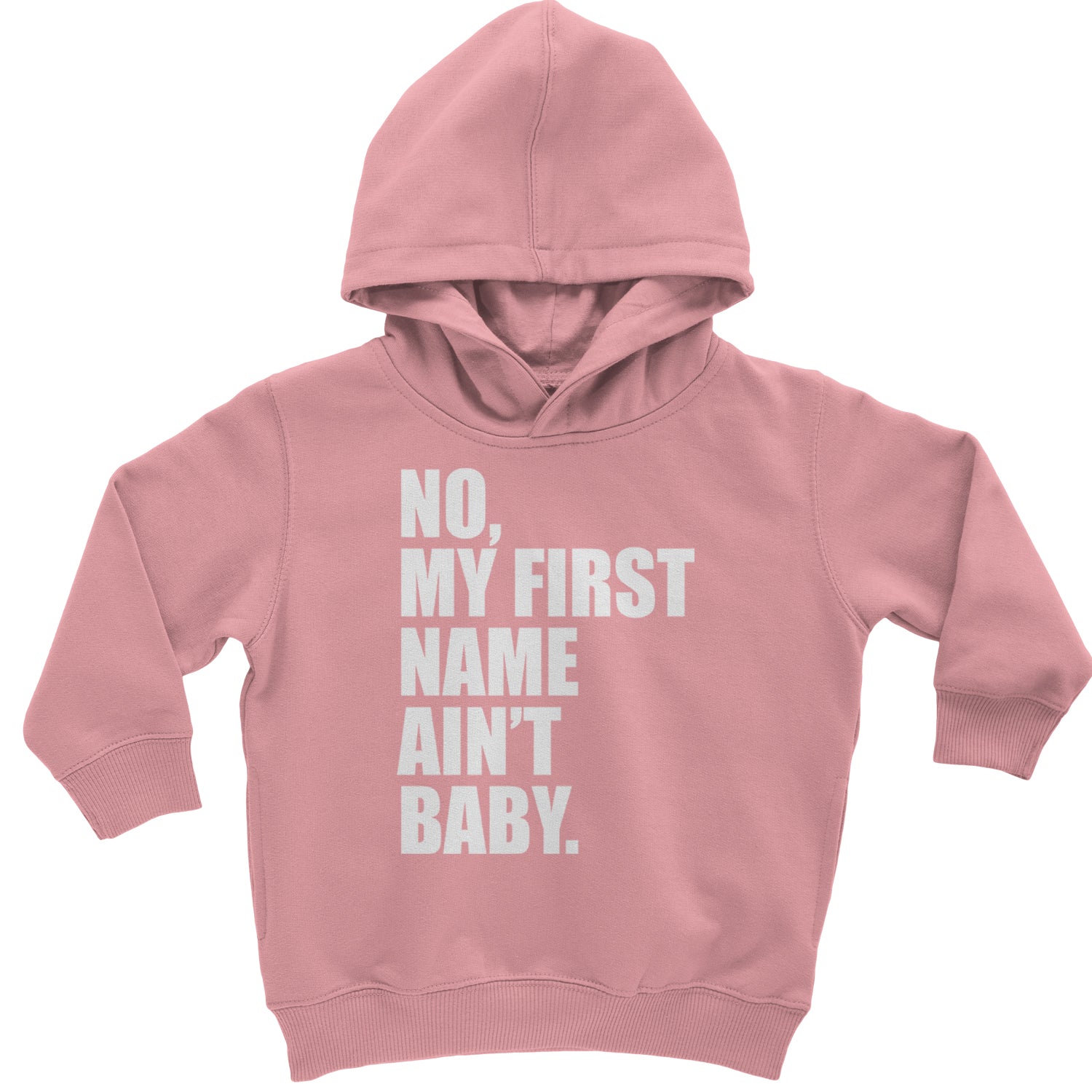 No My First Name Ain't Baby Together Again Toddler Hoodie And Infant Fleece Romper Mauve