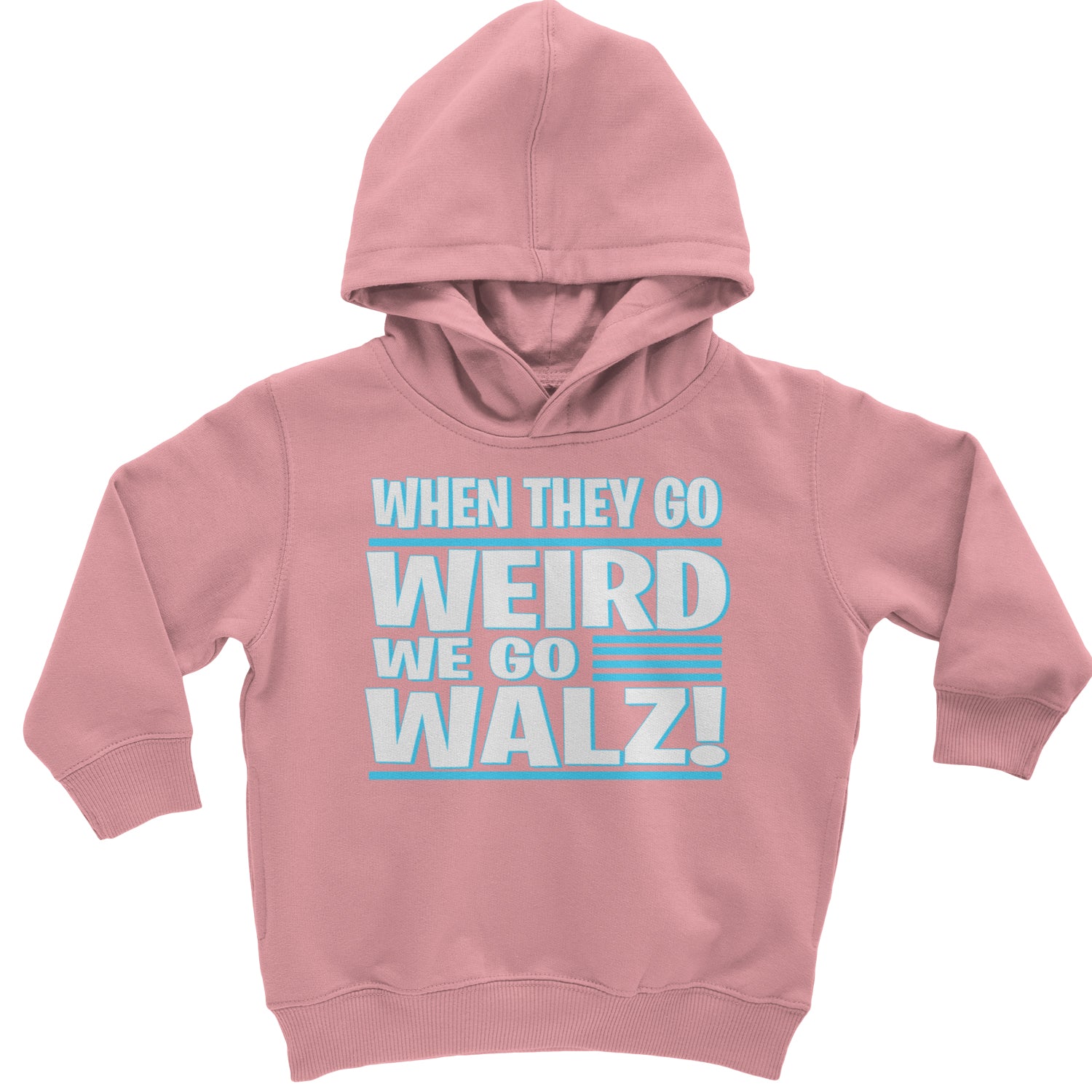 When They Go Weird We Go Walz Toddler Hoodie And Infant Fleece Romper Mauve