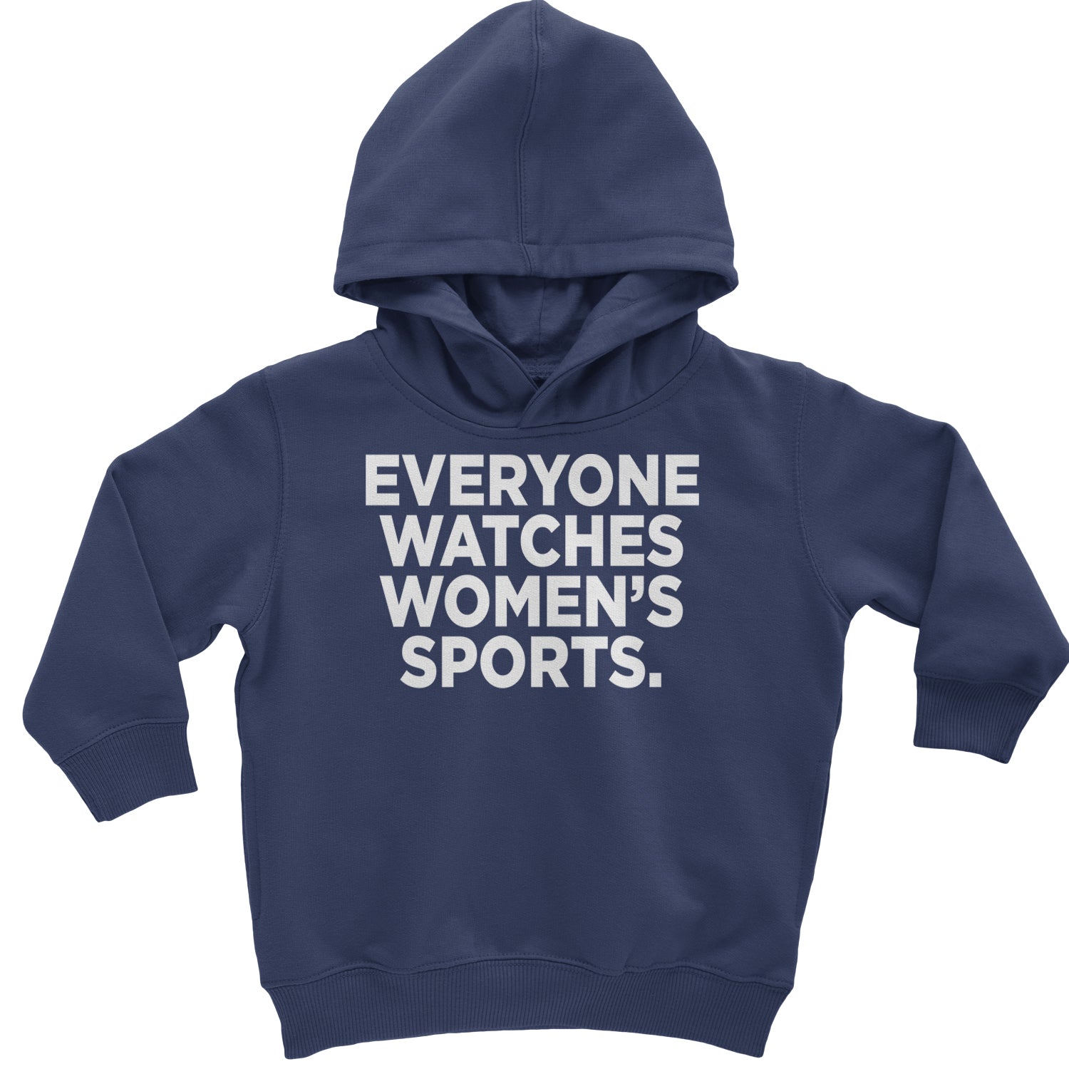 Everyone Watches Women's Sports Toddler Hoodie And Infant Fleece Romper Navy Blue