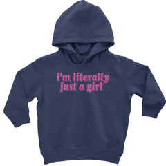 I'm Literally Just A Girl graphic on Toddler Hoodie and Baby Fleece Onesie in Navy Blue
